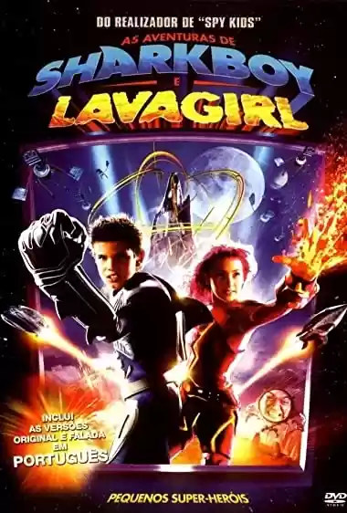 Filme Baixar: As Aventuras de Sharkboy e Lavagirl - Torrent