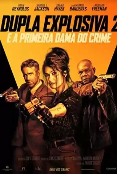 Filme Baixar: Dupla Explosiva 2: E a Primeira-Dama do Crime - Torrent