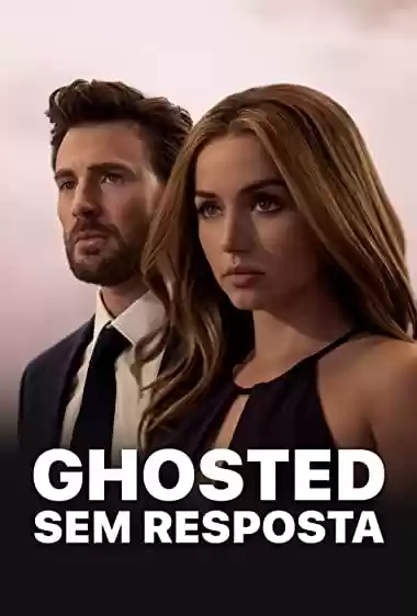 Filme Baixar: Ghosted: Sem Resposta - Torrent