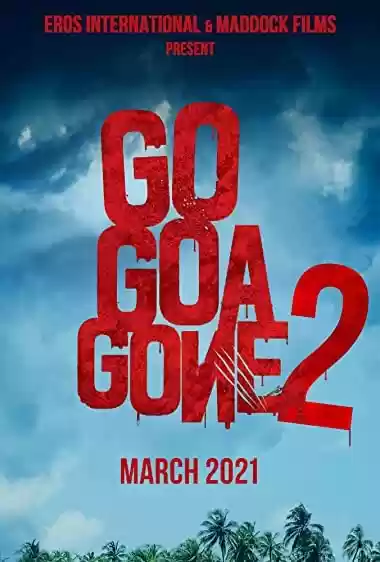 Filme Baixar: Go Goa Gone 2 - Torrent