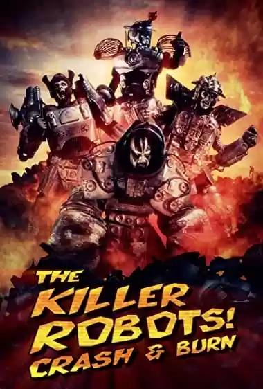 Filme Baixar: The Killer Robots! Crash and Burn - Torrent