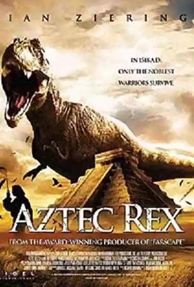 Filme Baixar: Tiranossauro Azteca - Torrent