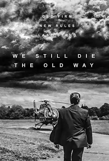 Download do filme: We Still Die the Old Way