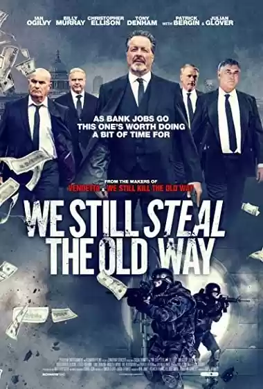 Download do filme: We Still Steal the Old Way