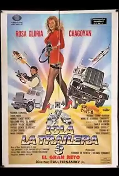 Filme Baixar: El gran reto - Lola la Trailera 3 - Torrent