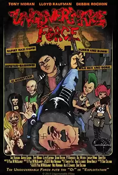 Filme Baixar: The Ungovernable Force - Torrent