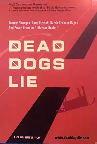 Filme Baixar: Dead Dogs Lie - Torrent